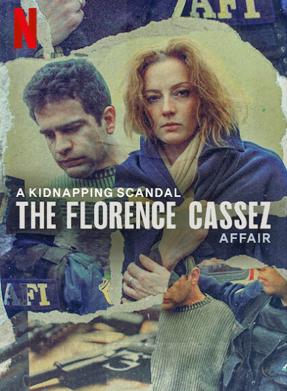 A Kidnapping Scandal: The Florence Cassez Affair