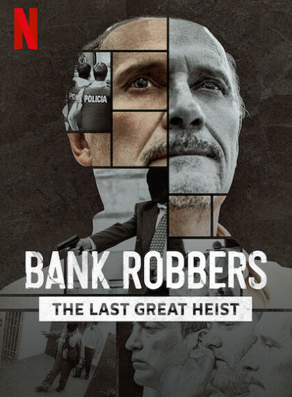 Bank Robbers: The Last Great Heist
