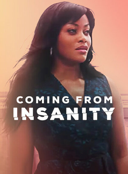 Coming From Insanity