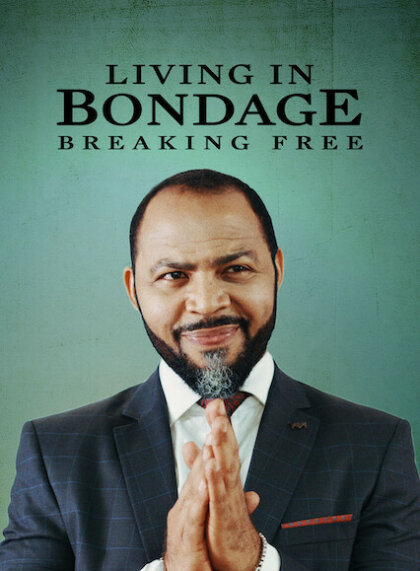 Living in Bondage: Breaking Free