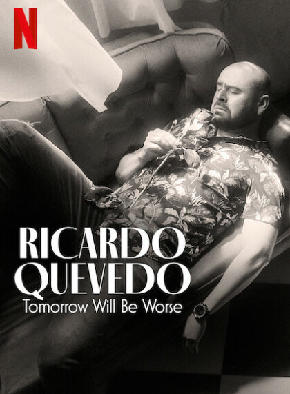 Ricardo Quevedo: Tomorrow Will Be Worse