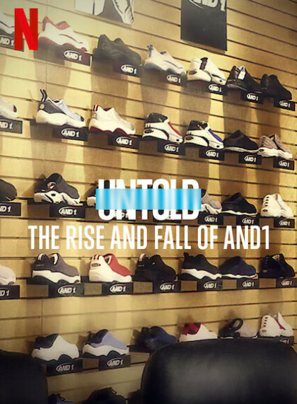 Untold: The Rise and Fall of AND1