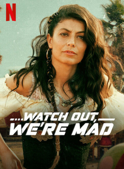 Watch Out, We’re Mad/Altrimenti ci arrabbiamo