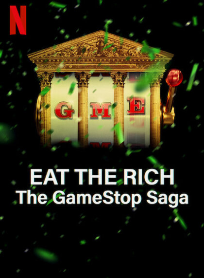 Eat the Rich: The GameStop Saga